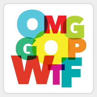 OMG GOP WTF Magnet